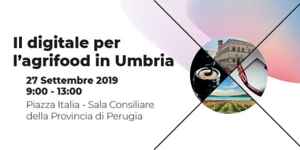 Umbria, il digitale e l'agrifood: la conferenza
